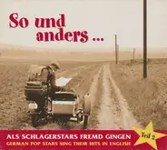 Gerhard Wendland / Heidi Brühl / Rex Gildo a.o. - So Und Anders... Als Schlagerstars Fremd Gingen (German Pop Stars Sing Their Hits In English) Teil 2