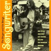 CD - Bob Dylan / Carole King / Joan Baez a.o. - Songwriter - The Singer And The Songs