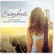CD - Elton John / Sam Smith / Norah Jones / a.o. - Songbirds (Die Besten Singer & Songwriter)