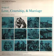 Various - Songs Of Love, Courtship, & Marriage