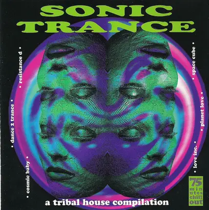 Irresistible Force / Resistance D / Cosmic Baby a.o. - Sonic Trance (A Tribal House Compilation)