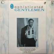 Double LP - Andy Williams, Matt Monro a.o. - Sophisticated Gentlemen - Gatefold