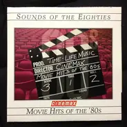 Glenn Frey / Tina Turner / Phil Collins a.o. - Sounds Of The Eighties - Cinemax Movie Hits Of The '80s