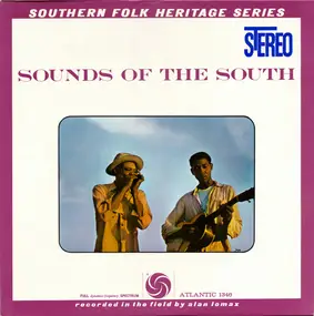 Alan Lomax - Sounds Of The South