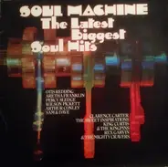 Wilson Pickett, The Sweet Inspirations, Otis Redding - Soul Machine - The Latest Biggest Soul Hits
