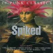 999, The Vibrators, a.o. - Spiked - 20 Punk Classics