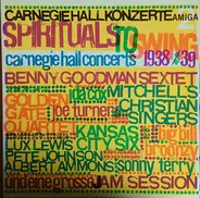 Benny Goodman Sextet, Golden Gate Quartet, a.o. - Spirituals To Swing - Carnegie Hall Concerts 1938/39 (2)