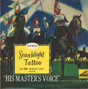 10'' - The Massed Bands. a.o. - SSAFA Searchlight Tattoo At The White City 1954