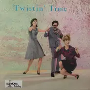 D;oug Fowlkes And The Airdales; The Playboys; The Daniels - Twistin' Time