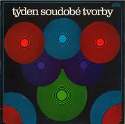 LP - Pelikán / Drízga / Semerák / Fiala - Týden Soudobé Tvorby 1981