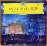 Bamberger Symphoniker - Tanz Der Stunden: Ouvertüren - Intermezzi - Ballettmusik