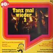 Orchester Hugo Strasser, Orchester Cliff Carpenter, The Pop-Corn-Makers...a.o. - Tanz Mal Wieder 2