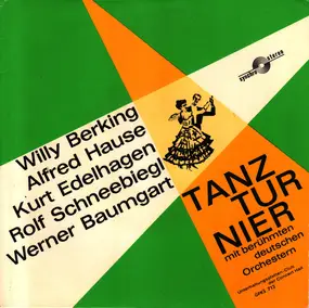 Willy Berking - Tanzturnier Mit Berühmten Deutschen Orchestern