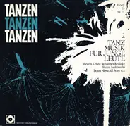 Erwin Lehn, Johannes Rediske a.o. - Tanzen Tanzen Tanzen 2, Tanz Musik Für Junge Leute