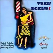 CD - The Dovers, Lee Parker, Augie Rios et al. - Teen Scene! Rock & Roll Stars And Vocal Groups From Long Island's Golden Crest and Shelley Records