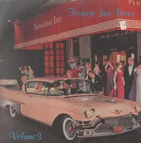 Various Artists - Teenage Jive Party - Vol. 3