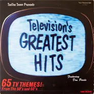 John Williams, W. Hanna, J. Barbera a.o. - Television's Greatest Hits (65 TV Themes! From The 50's And The 60's)