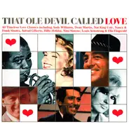 Nat King Cole, Dean Martin, Andy Williams a.o. - That Ole Devil Called Love