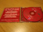CD - Eric Coates / Richard Farrant / John Dowland a.o. - The Three Elizabeths: A Musical Celebration of Britain through the Centuries
