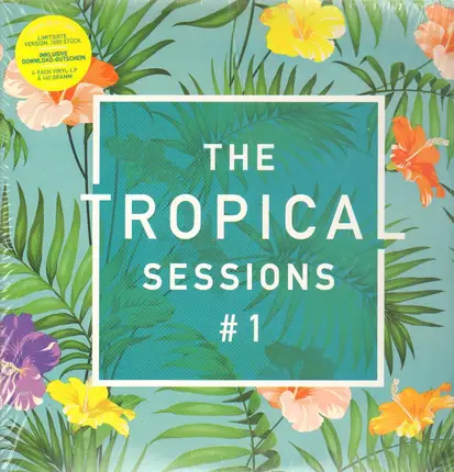 Leex Tropical, Claptone, Felix Jaehn, a.o. - The Tropical Sessions #1