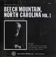 Various - The Traditional Music Of Beech Mountain, North Carolina, Vol I (The Older Ballads And Sacred Songs)