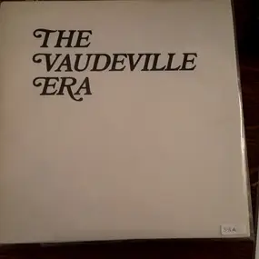 Various - The Vaudeville Era