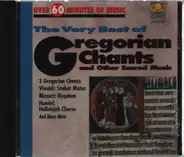 Bach / Haydn / Händel / Mozart a.o. - The Very Best Of Gregorian Chants And Other Sacred Music