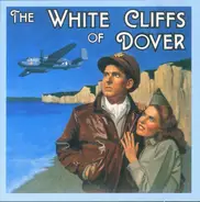 Bing Crosby, Dick Haymes And Helen Forrest, a.o. - The White Cliffs Of Dover