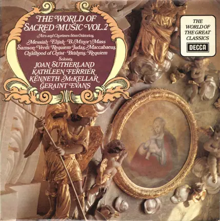 Bach / Händel / Mendelssohn / Berlioz / Verdi a.o. - The World Of Sacred Music Vol. 2 (Famous Airs And Choruses From Oratorios)