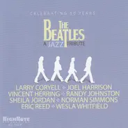 Randy Johnston, Joel Harrison, Vincent Herring - The Beatles: A Jazz Tribute - Celebrating 50 Years