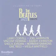 CD - Randy Johnston, Joel Harrison, Vincent Herring - The Beatles: A Jazz Tribute - Celebrating 50 Years