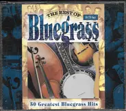 Mac Wiseman, The Osborne Brothers, Grandpa Jones - The Best Of Bluegrass