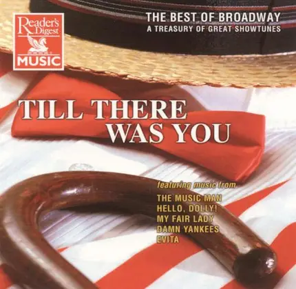 The Music Man, The King And I, Damn Yankees - The Best Of Broadway - Till There Was You
