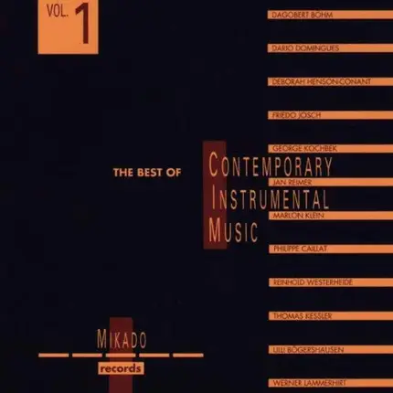Thomas Kessler / Marlon Klein / Ulli Bögershausen a.o. - The Best Of Contemporary Instrumental Music Vol. 1