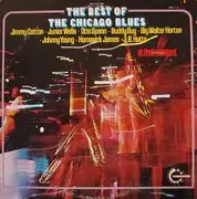 Double LP - Jimmy Cotton / Junior Wells / Buddy Guy a.o. - The Best Of The Chicago Blues - Gatefold