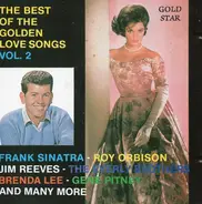 Frank Sinatra, Roy Orbison, Brenda Lee a.o. - The Best Of The Golden Love Songs (Vol: 2)