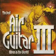 Queen / Bryan Adams / Billy Idol - The Best Air Guitar Album In The World... III