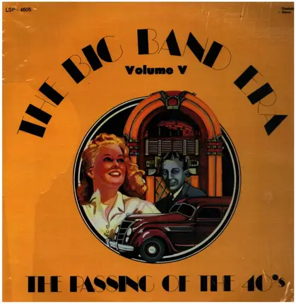 Harry James, Bing Crosby, Judy Garland, Glenn Miller a.o. - The Big Band Era: Volume 5: The Passing Of The 40's