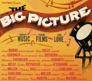CD - Judy Garland, Gene Kelly a.o. - The Big Picture - Great Music From Films You Love - Digipak