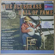 LP - Stringbean & His Banjo, The Country Gentlemen, Grandpa Jones a.o.l - The Bluegrass Hall Of Fame