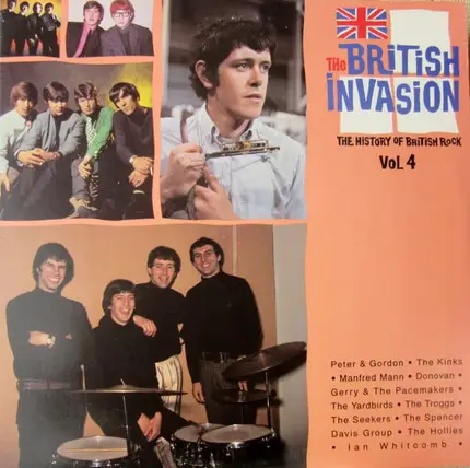 The Yardbirds, The Kinks & others - The British Invasion: The History Of British Rock, Vol. 4