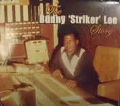Johnny Clarke - The Bunny 'Striker' Lee Story