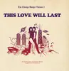 12inch Vinyl Single - Various - The Chicago Boogie Volume 2: This Love Will Last - Limited Edition