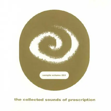 Last Session, Noni, Ron Trent a.o. - The Collected Sounds Of Prescription - Sample Volume 001