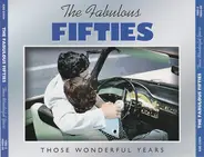 Dean Martin, Fats Domino, Nat King Cole a.o. - The Fabulous Fifties - Those Wonderful Years