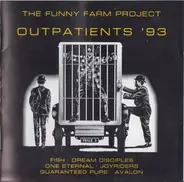 Avalon, Fish, Joy Rider, a.o - The Funny Farm Project - Outpatients '93
