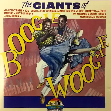 Count Basie Orchestra, Pete Johnson, Big Joe Turner a.o. - The Giants Of Boogie Woogie