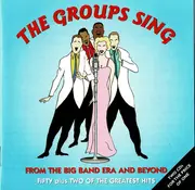 Double CD - Boswell Sisters, The Smoothies, Clark Sisters - The Groups Sing From The Big Band Era And Beyond