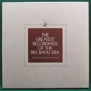 Jimmy Dorsey, Ambrose, Johnny Green, a.o. - The Greatest Recordings Of The Big Band Era