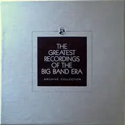 Double LP - Chick Webb, Ted Heath, Johnny Bothwell, a.o. - The Greatest Recordings Of The Big Band Era - Hardcover box + booklet